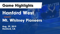 Hanford West  vs Mt. Whitney  Pioneers Game Highlights - Aug. 29, 2019