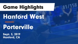 Hanford West  vs Porterville  Game Highlights - Sept. 3, 2019