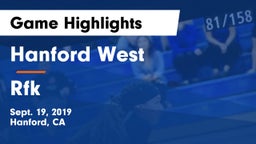 Hanford West  vs Rfk Game Highlights - Sept. 19, 2019