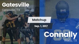 Matchup: Gatesville High vs. Connally  2017