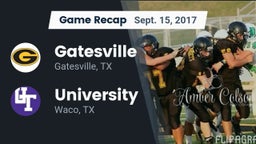 Recap: Gatesville  vs. University  2017