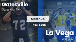 Matchup: Gatesville High vs. La Vega  2017
