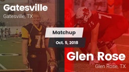 Matchup: Gatesville High vs. Glen Rose  2018