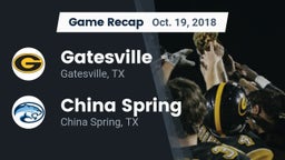 Recap: Gatesville  vs. China Spring  2018