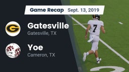 Recap: Gatesville  vs. Yoe  2019