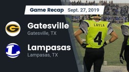 Recap: Gatesville  vs. Lampasas  2019