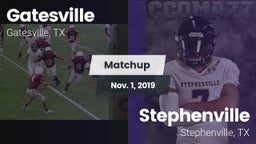 Matchup: Gatesville High vs. Stephenville  2019