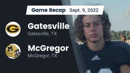 Recap: Gatesville  vs. McGregor  2022