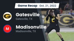 Recap: Gatesville  vs. Madisonville  2022