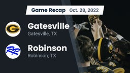 Recap: Gatesville  vs. Robinson  2022