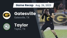 Recap: Gatesville  vs. Taylor  2023