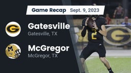 Recap: Gatesville  vs. McGregor  2023