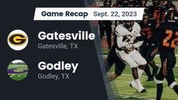 Recap: Gatesville  vs. Godley  2023