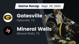 Recap: Gatesville  vs. Mineral Wells  2023