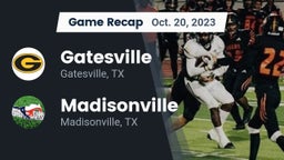 Recap: Gatesville  vs. Madisonville  2023