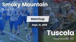 Matchup: Smoky Mountain vs.  Tuscola  2018