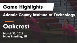 Atlantic County Institute of Technology vs Oakcrest  Game Highlights - March 30, 2021
