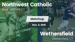 Matchup: Northwest Catholic vs. Wethersfield  2018