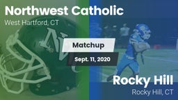 Matchup: Northwest Catholic vs. Rocky Hill  2020