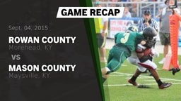 Recap: Rowan County  vs. Mason County  2015