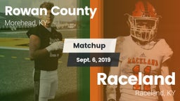 Matchup: Rowan County vs. Raceland  2019