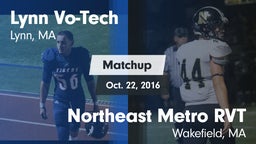 Matchup: Lynn Vo-Tech vs. Northeast Metro RVT  2016
