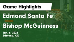 Edmond Santa Fe vs Bishop McGuinness  Game Highlights - Jan. 6, 2022