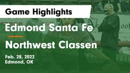 Edmond Santa Fe vs Northwest Classen  Game Highlights - Feb. 28, 2022
