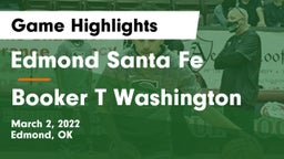 Edmond Santa Fe vs Booker T Washington  Game Highlights - March 2, 2022