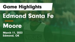 Edmond Santa Fe vs Moore  Game Highlights - March 11, 2022