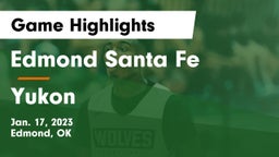 Edmond Santa Fe vs Yukon  Game Highlights - Jan. 17, 2023