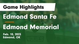 Edmond Santa Fe vs Edmond Memorial  Game Highlights - Feb. 10, 2023