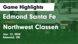 Edmond Santa Fe vs Northwest Classen  Game Highlights - Jan. 12, 2024