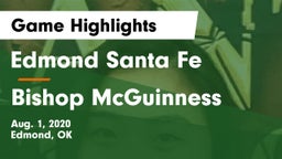 Edmond Santa Fe vs Bishop McGuinness  Game Highlights - Aug. 1, 2020
