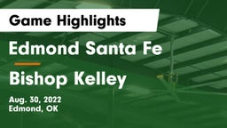 Edmond Santa Fe vs Bishop Kelley  Game Highlights - Aug. 30, 2022