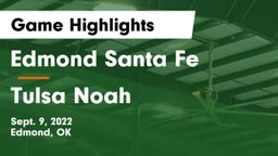 Edmond Santa Fe vs Tulsa Noah Game Highlights - Sept. 9, 2022