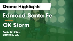 Edmond Santa Fe vs OK Storm Game Highlights - Aug. 18, 2023