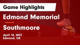 Edmond Memorial  vs Southmoore  Game Highlights - April 18, 2022