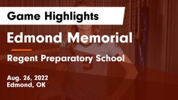 Edmond Memorial  vs Regent Preparatory School  Game Highlights - Aug. 26, 2022