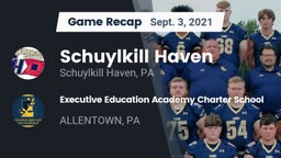 Recap: Schuylkill Haven  vs. Executive Education Academy Charter School 2021