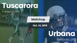 Matchup: Tuscarora High vs. Urbana  2016