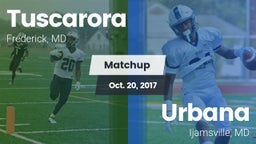 Matchup: Tuscarora High vs. Urbana  2017