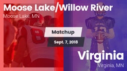 Matchup: Moose Lake/Willow Ri vs. Virginia  2018