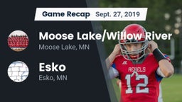 Recap: Moose Lake/Willow River  vs. Esko  2019