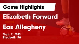 Elizabeth Forward  vs Eas Allegheny  Game Highlights - Sept. 7, 2023