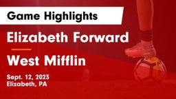 Elizabeth Forward  vs West Mifflin  Game Highlights - Sept. 12, 2023