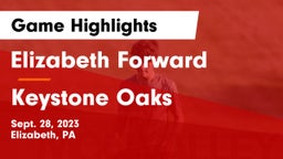 Elizabeth Forward  vs Keystone Oaks  Game Highlights - Sept. 28, 2023