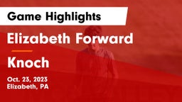 Elizabeth Forward  vs Knoch  Game Highlights - Oct. 23, 2023