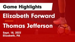 Elizabeth Forward  vs Thomas Jefferson  Game Highlights - Sept. 18, 2023