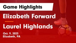 Elizabeth Forward  vs Laurel Highlands Game Highlights - Oct. 9, 2023